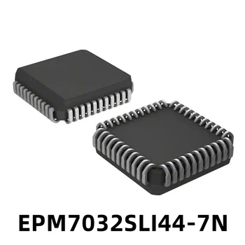 1PCS EPM7032SLI44-7N EPM7032 PLCC de um Dispositivo Lógico Programável Nova Marca Original