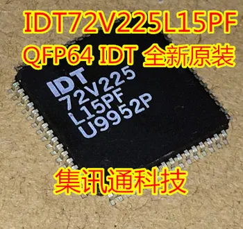 100% Novo e original IDT72V225L15PF QFP64 IDT ,